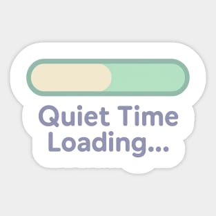 Quiet Time Loading Sticker